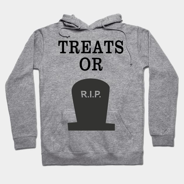 TREATS OR RIP - FUNNY HALLOWEEN 2017 TEE GIFT Hoodie by candaten